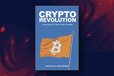 Best books on cryptocurrency: Crypto Revolution: Your Guide to the Future of Money by Bryce Paul