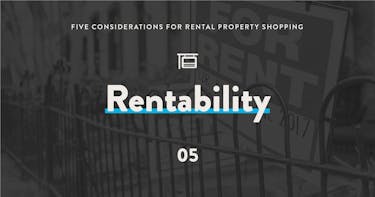 5 considerations for rental property shopping: 5 - Rentability
