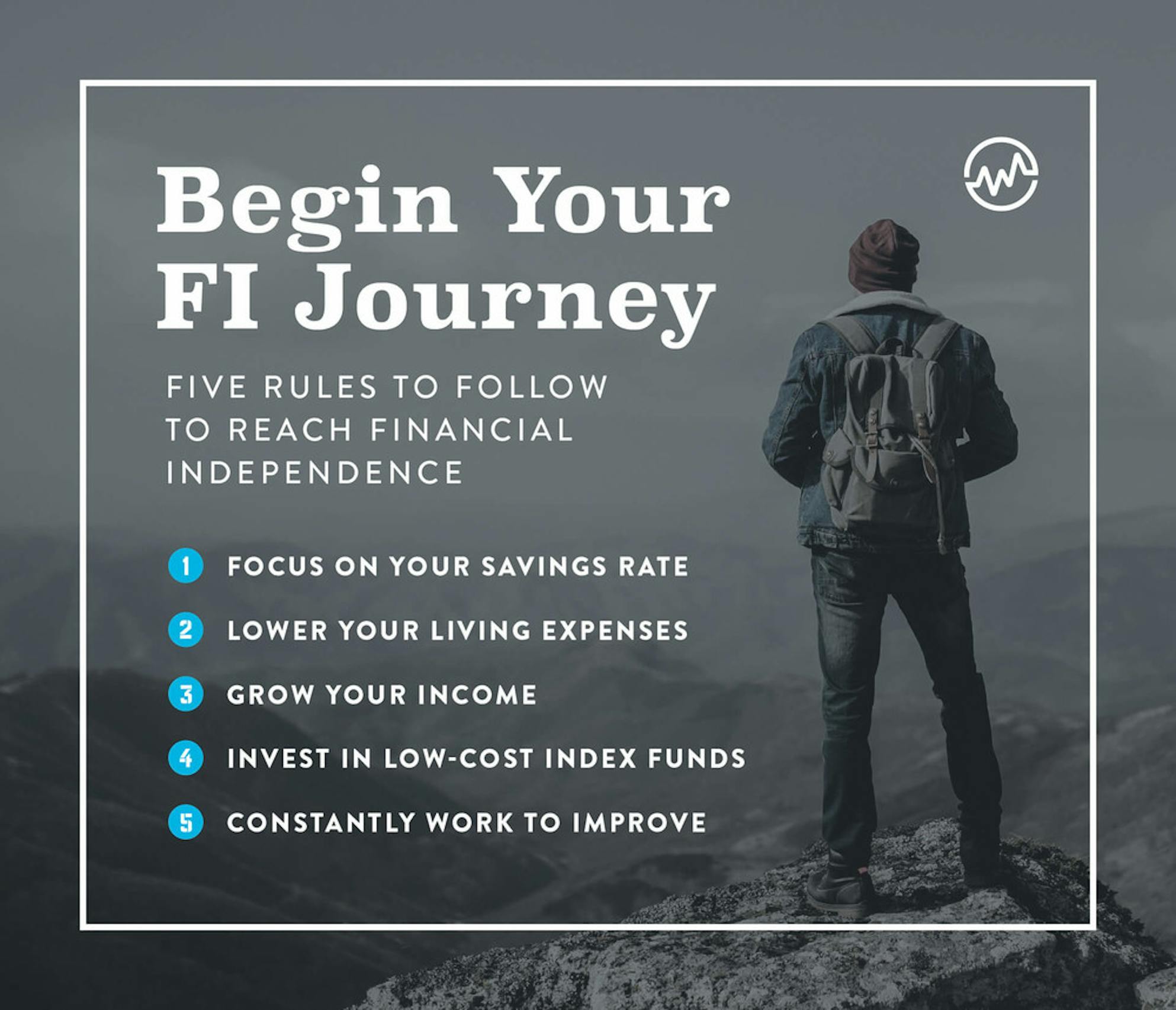 Begin your financial independence journey