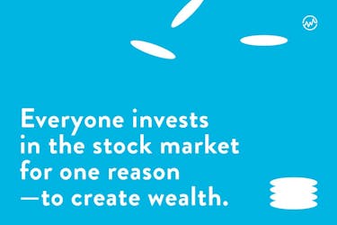 Everyone invests in the stock market for one reason—to create wealth graphic
