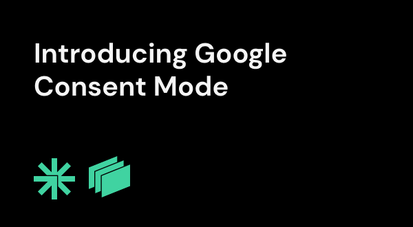 Introducing Google Consent Mode | Core