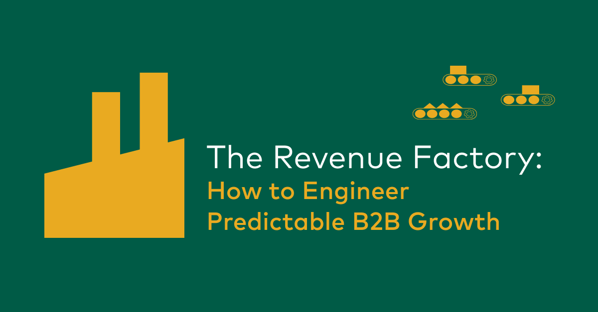 The Revenue Factory: How to Engineer Predictable B2B Growth | Roadmap ...