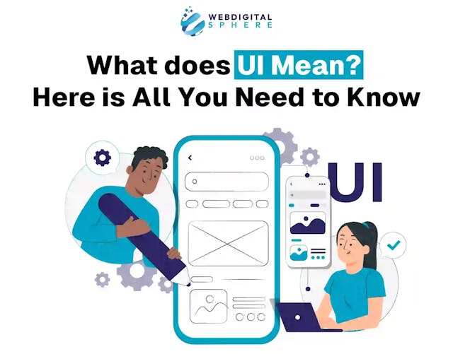 UI means the user interface where the user interaction occurs