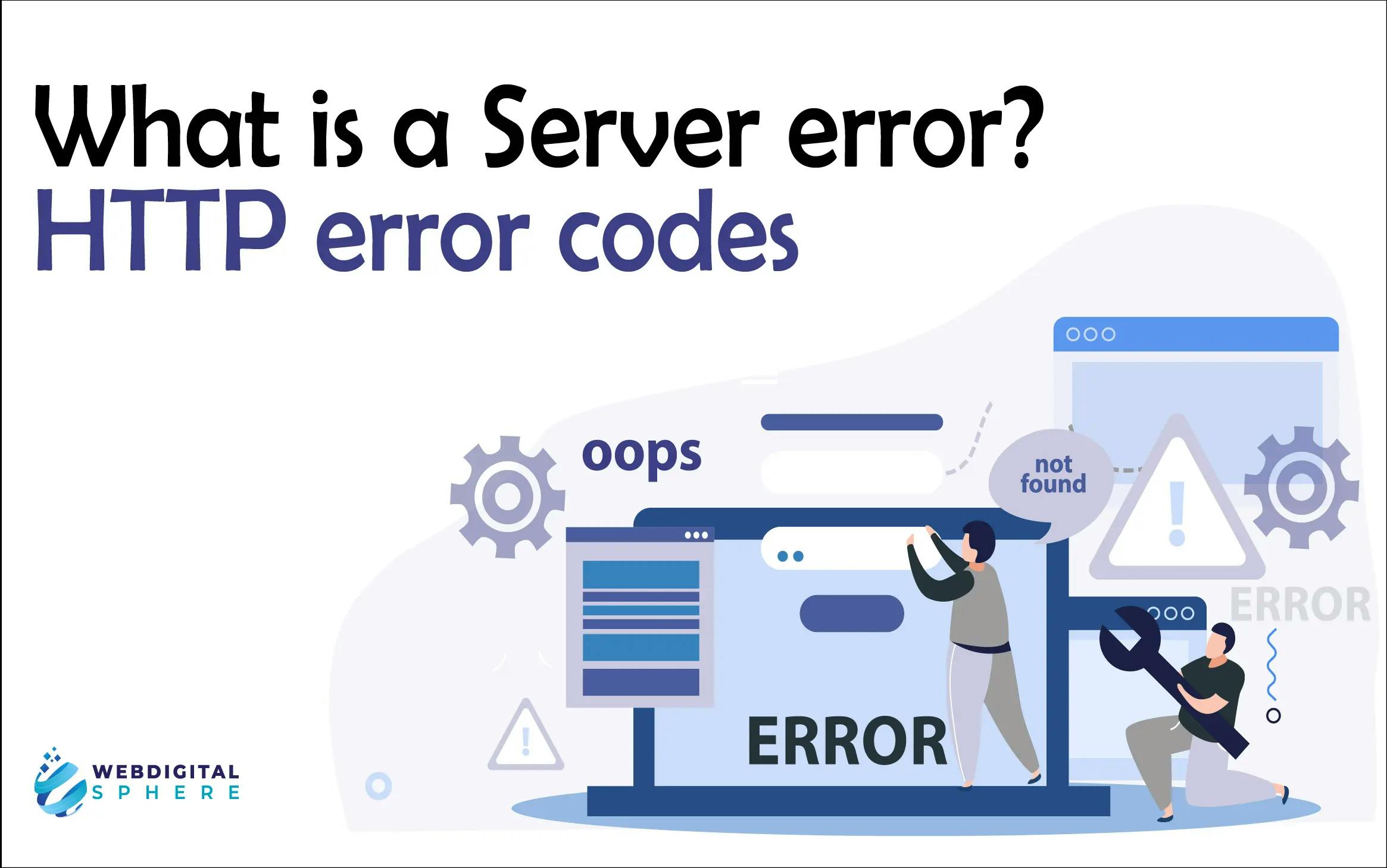 What is a Server error (HTTP error codes)?