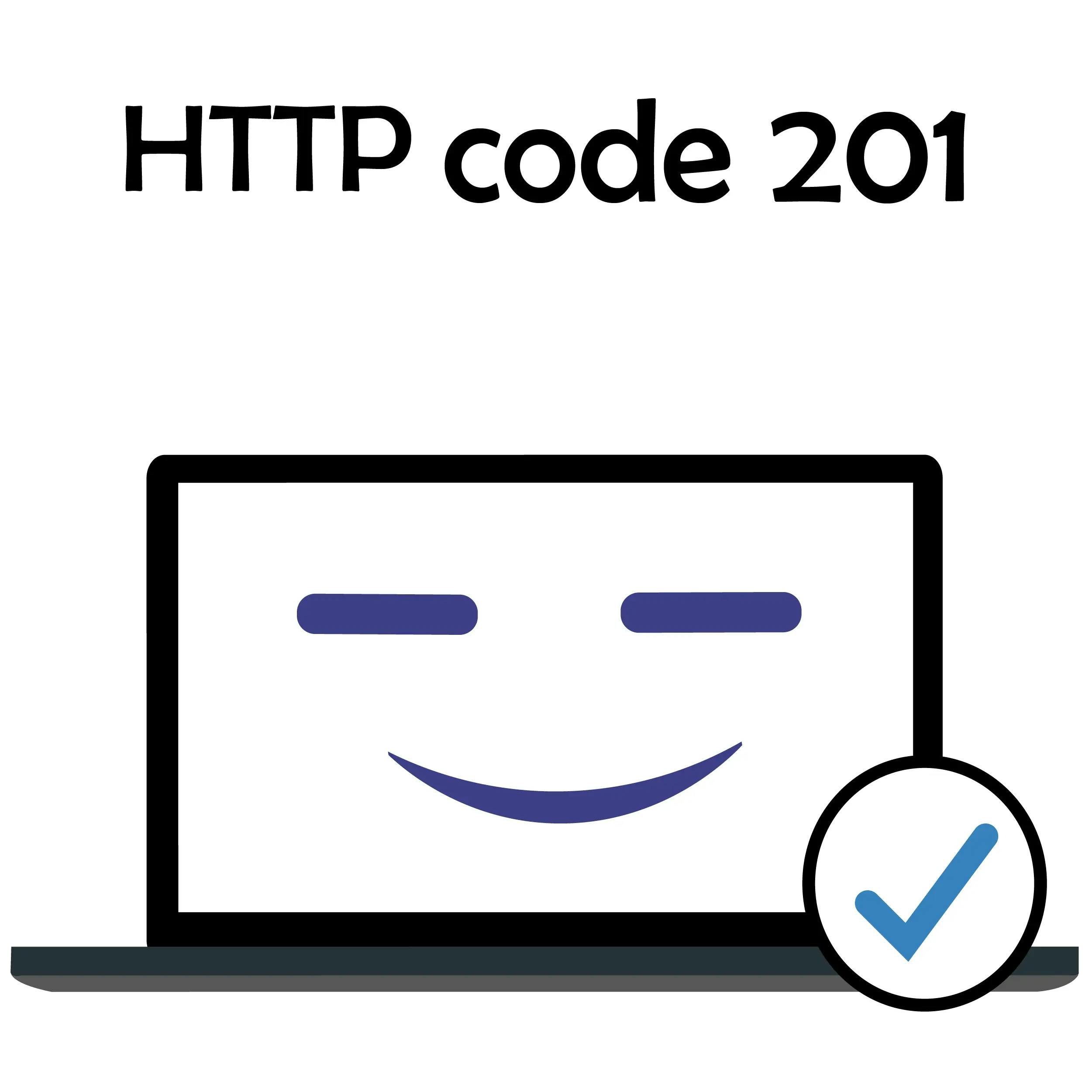 HTTP 201 the Status code 201 response doesn’t fall into the category of an error