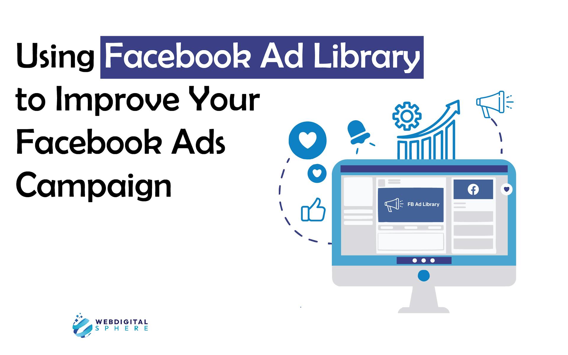 Using Facebook Ad Library to Improve Your Facebook Ads Campaign