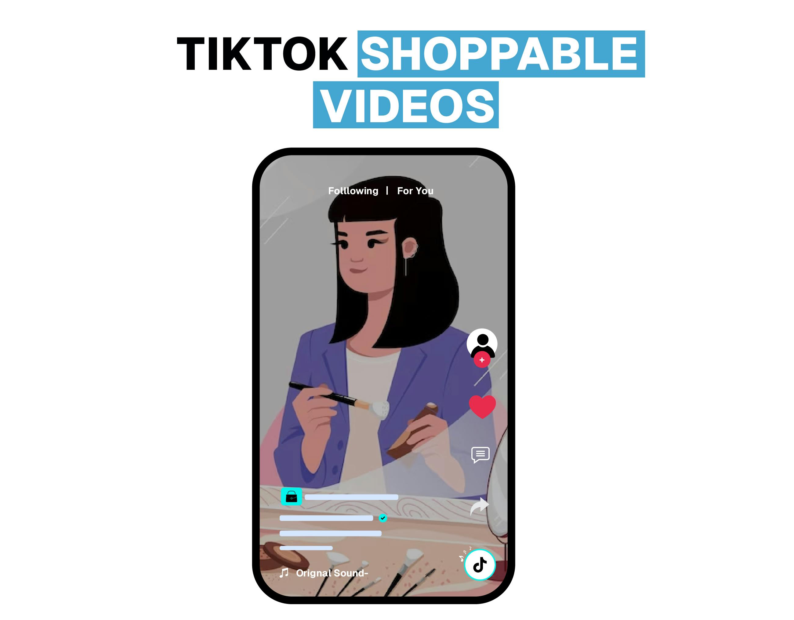 TikTok Shoppable Videos with highly engaging immersive content format 