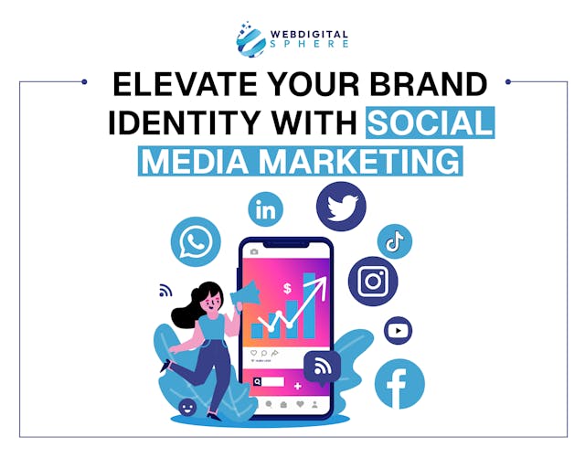 Elevate your Brand Identity with Social Media Marketing