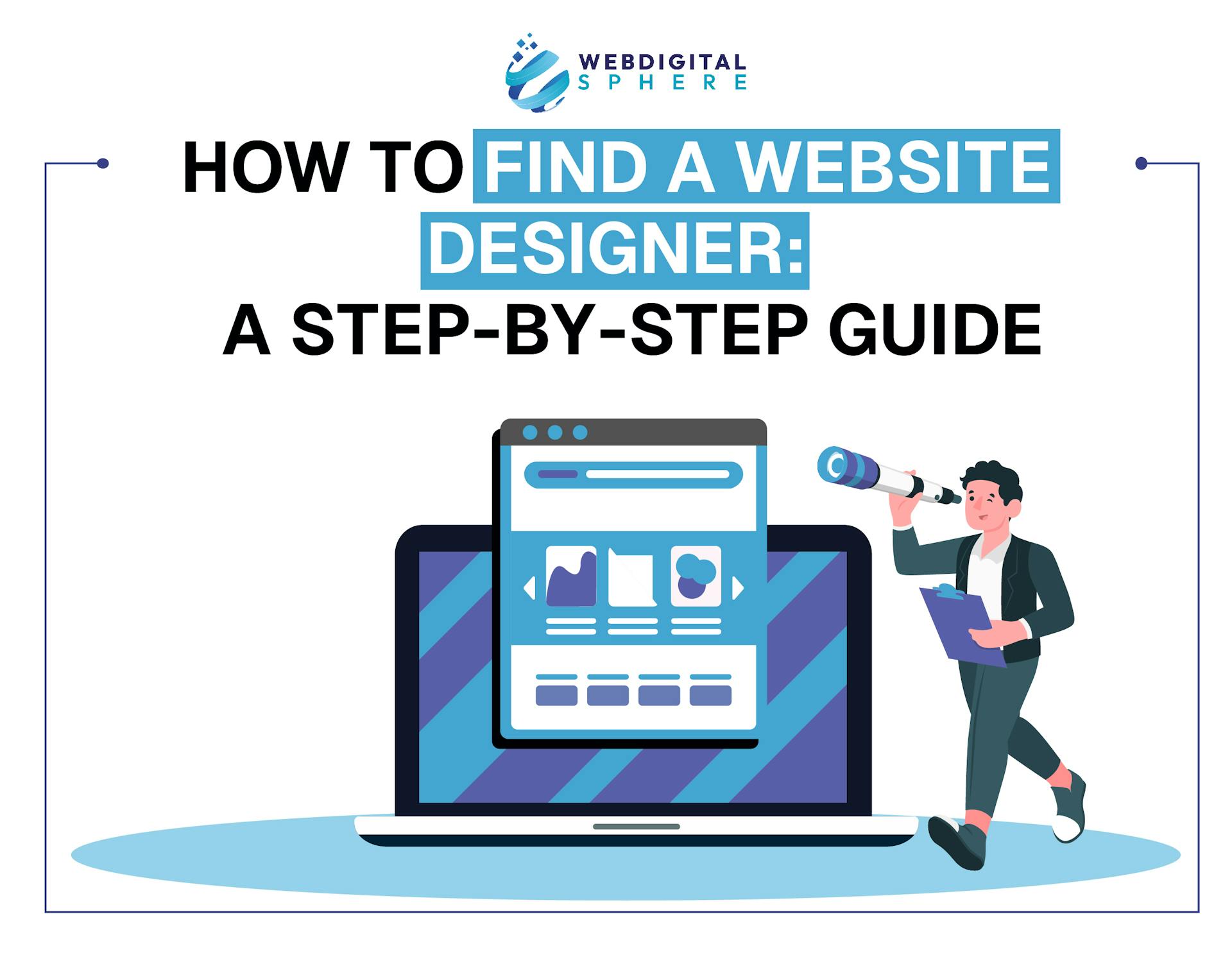 How to Find a Website Designer: A Step-by-Step Guide