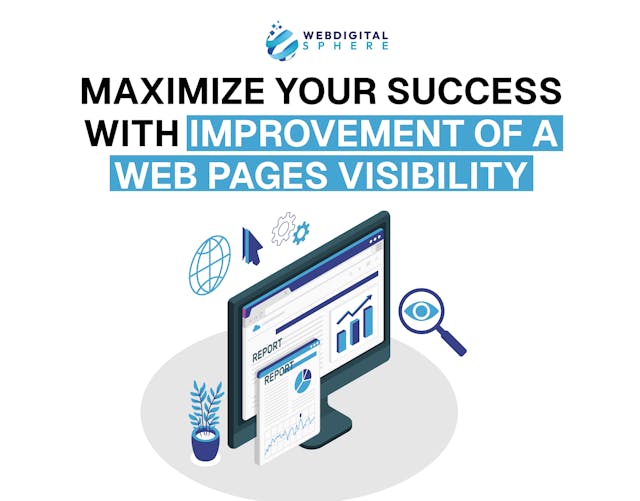 ximize your Success with Improvement of a Web Pages Visibility