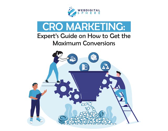 CRO Marketing: Expert’s Guide on How to Get the Maximum Conversions