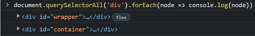 JavaScript console output listing two <div> elements with ids wrapper and container