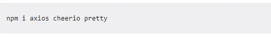 Terminal command line showing `npm i axios cheerio pretty`