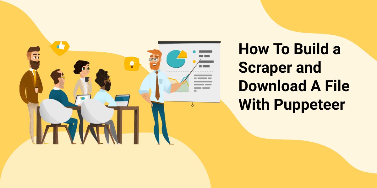 How To Build a Scraper and Download A File With Puppeteer - WebScrapingAPI