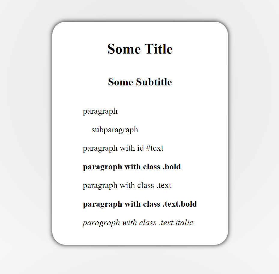 Example webpage card showing headings and paragraphs with IDs and CSS classes like .text and .bold