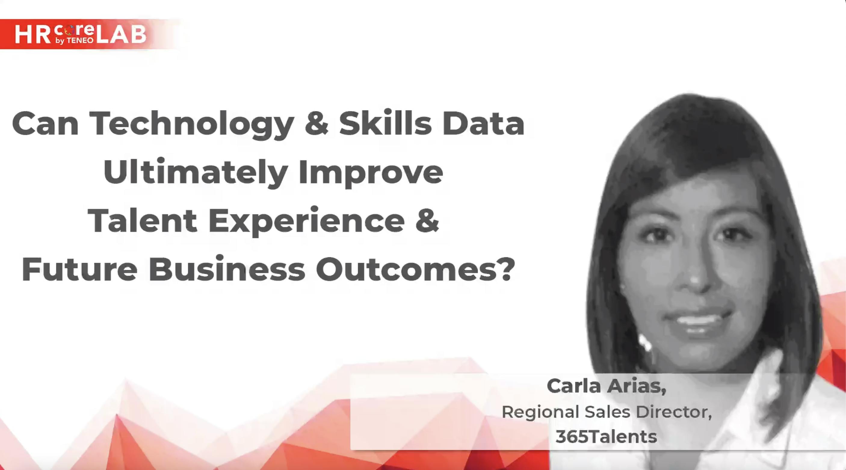 carla arias 365talents hrcorelab replay can skills data improve talent experience