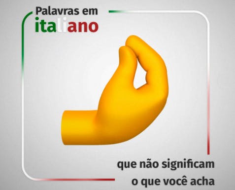 Arte de capa do post no Instagram, com a escrita "Palavras em Italiano que não significam o que você acha".