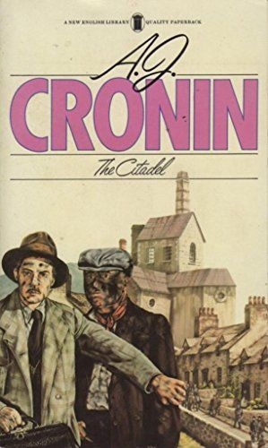 Cover of the New Kingdom Library edition of The Citadel. Depicts the title and then below an illustration of a doctor with dirt-smeared face in front of a miner who is covered in coal dust. A set of miner's cottages is in the background.