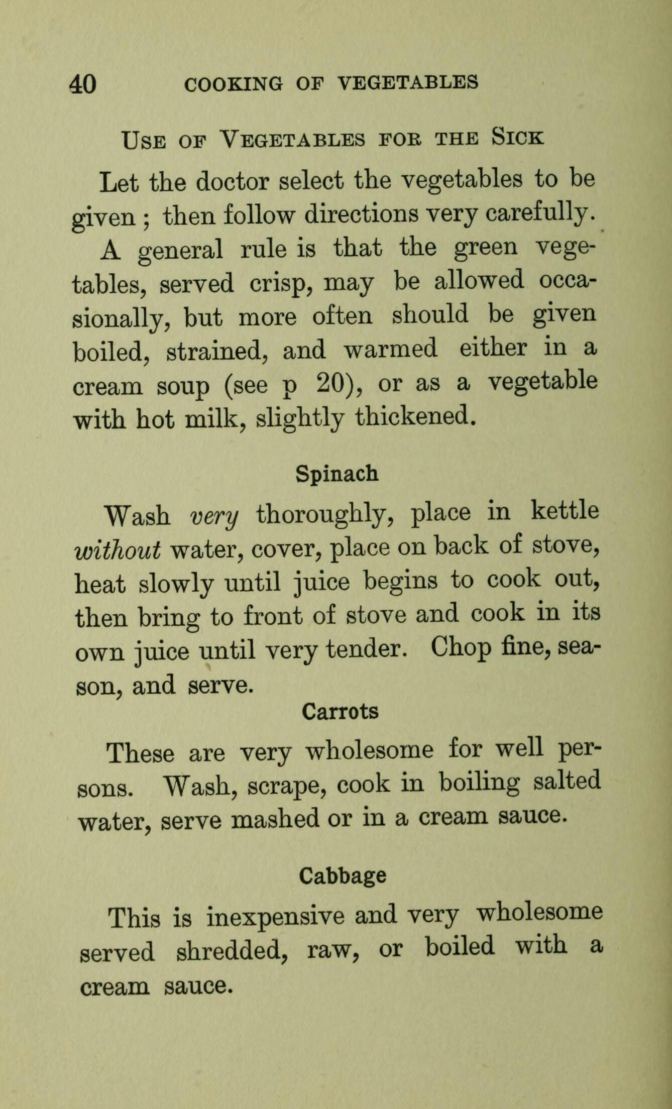 Page 40 from 'Food for the invalid and convalescent' by Winifred S. Gibbs. The page details the 'Use of Vegetables for the Sick' and has preparation instructions for spinach, carrots and cabbage. 