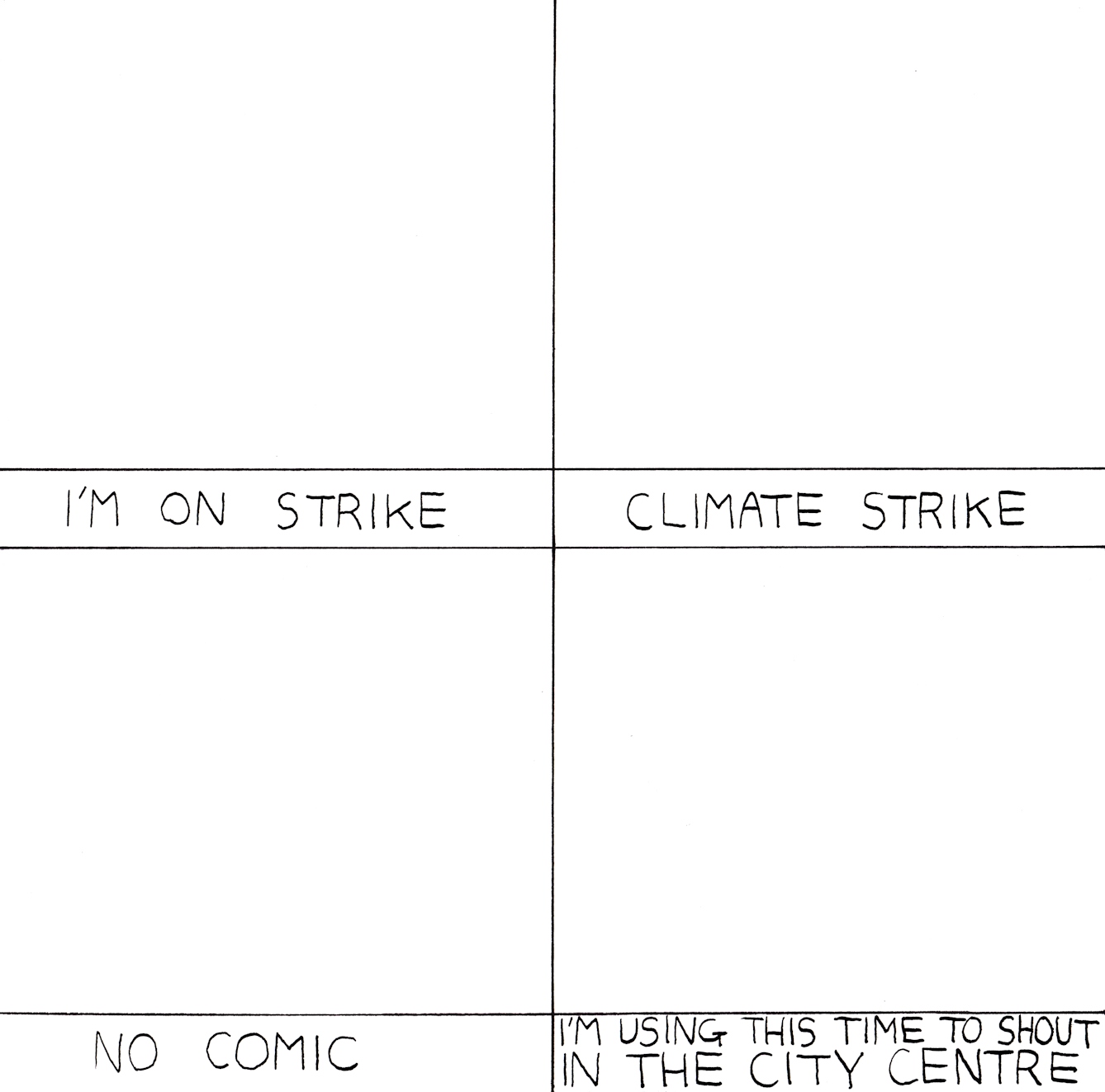 Strike comic by Rob Bidder. Each panel is blank and the text explains that Rob is on climate strike.