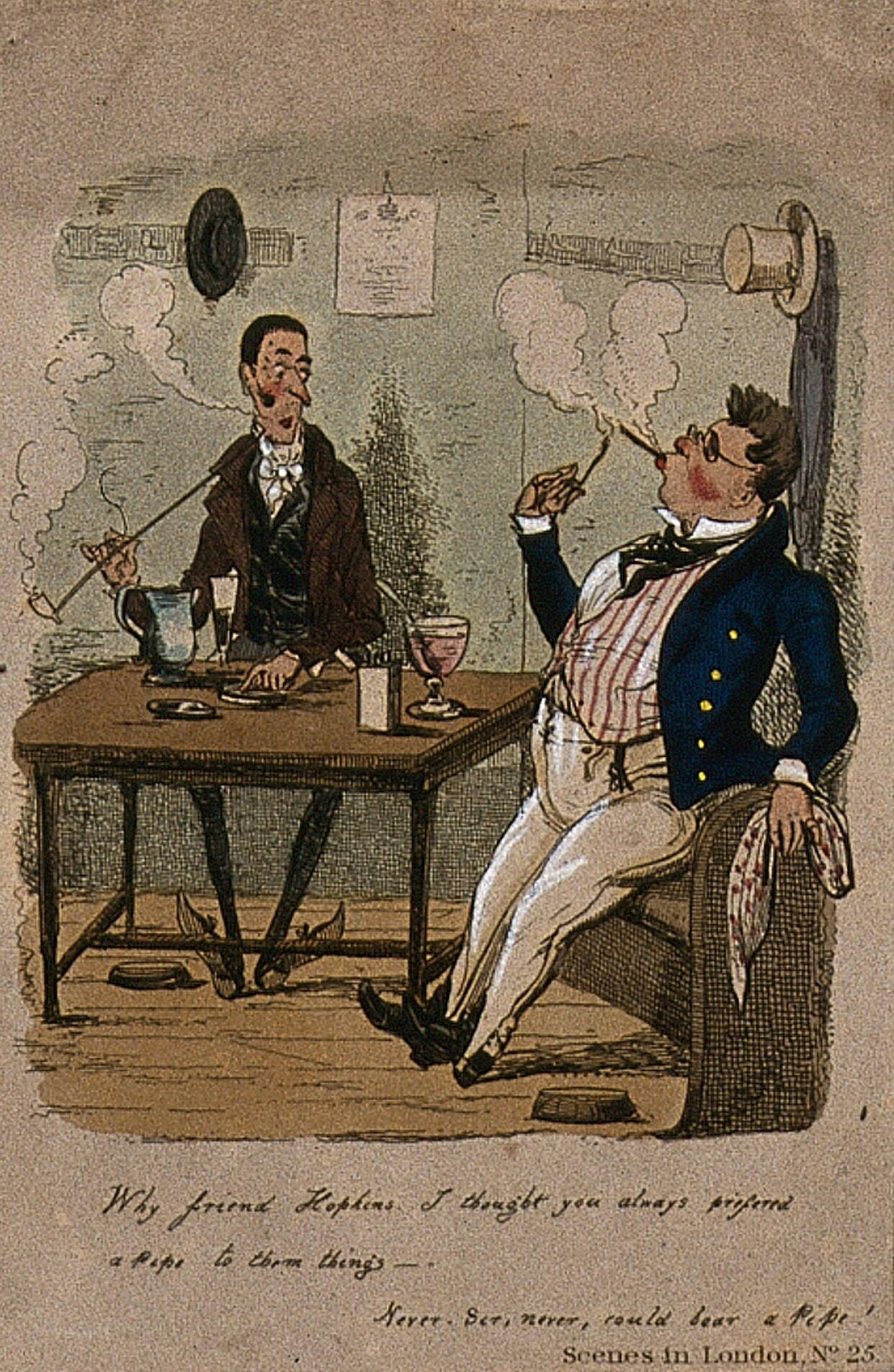 Colour illustration featuring two men sitting at a table, smoking. One man is smoking a pipe and the other is smoking a cigarette. There are drinks on the table, and the men's hats are hung up on the wall behind them. Text at the bottom of the image reads: "Why, friend Hopkins, I thought you always preferred a pipe to them things. Never Sir, never, could bear a pipe. Scenes in London No. 25."
