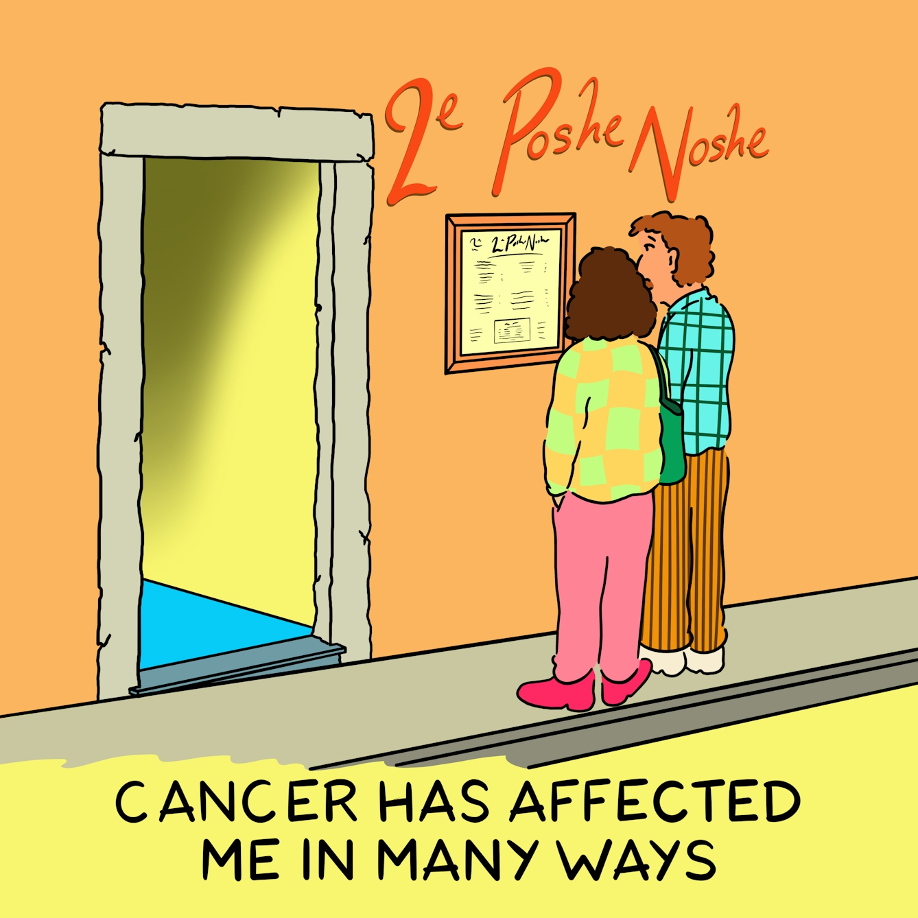 Panel 1 of a four-panel comic drawn digitally: a man with a plaid shirt and corduroy trousers stands outside Le Poshe Noshe restaurant reading the menu on the wall beside another person with a bright checked shirt, pink trousers and handbag.
The caption text reads "Cancer has affected me in many ways"