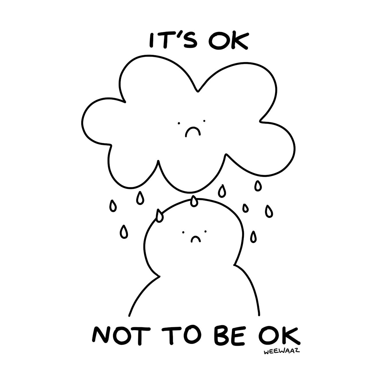Rain cloud over a person with the text 'It's ok not to be ok.'