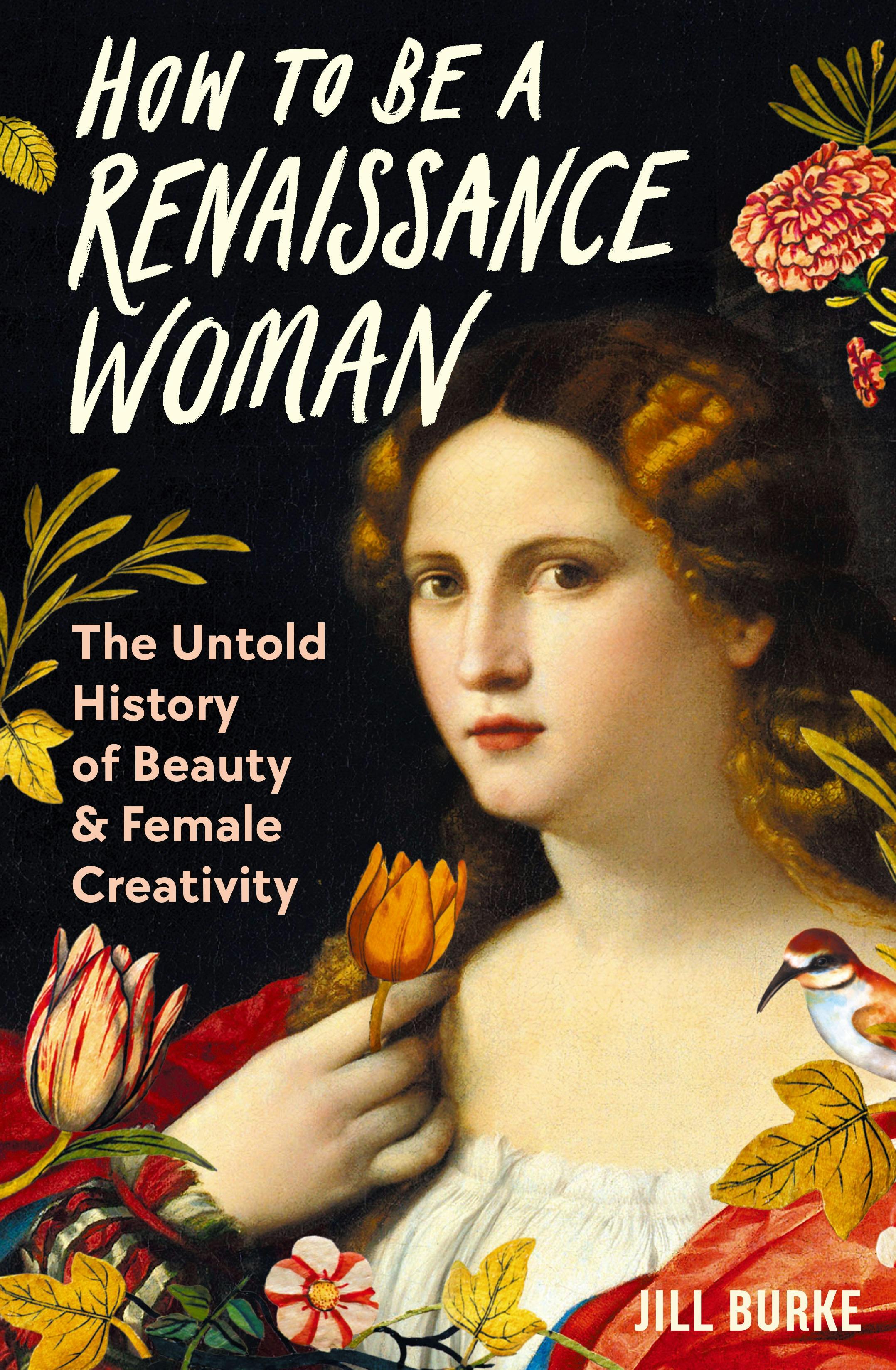 How to be a Renaissance Woman | Wellcome Collection