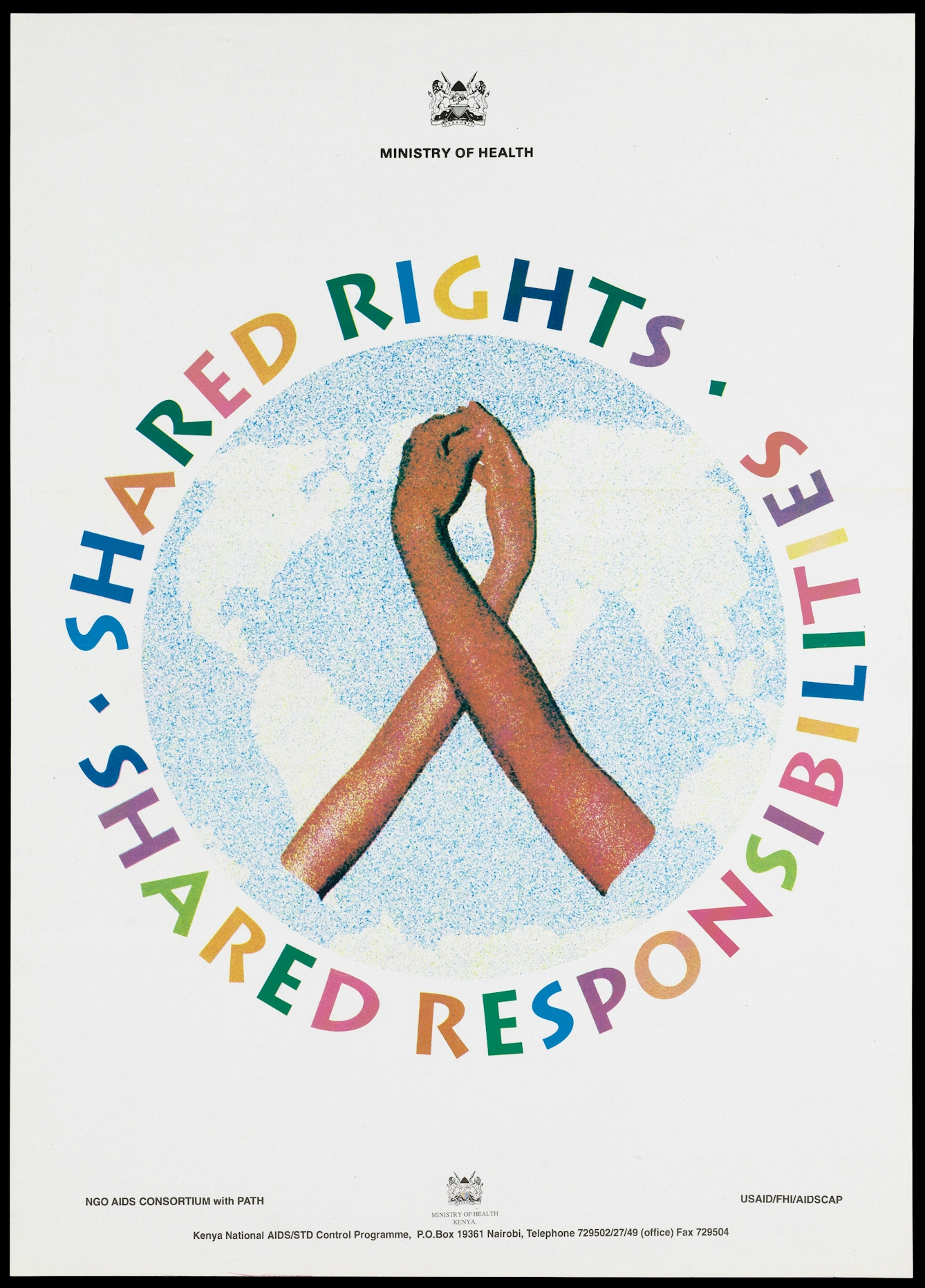 Two hands wrap around each other to form the shape of the AIDS red ribbon against a grainy backdrop of the world within a circle inscribed with the slogan 'Shared rights. Shared responsibility'; an advertisement by the Kenya National AIDS/STD Control Programme, part of the Kenya Ministry of Health. Colour lithograph, 1997.