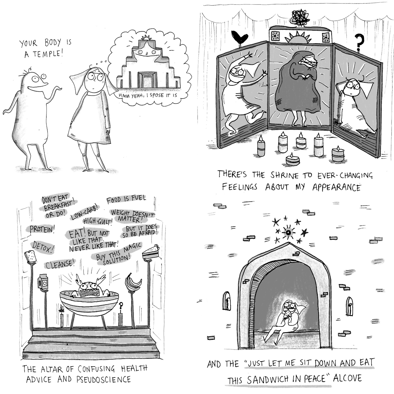 Web comic comprising four panels showing how the human body is a temple, a shrine to every feeling about your appearance, alters of confusing health advice and a place  to sit down and eat a sandwich in peace. 