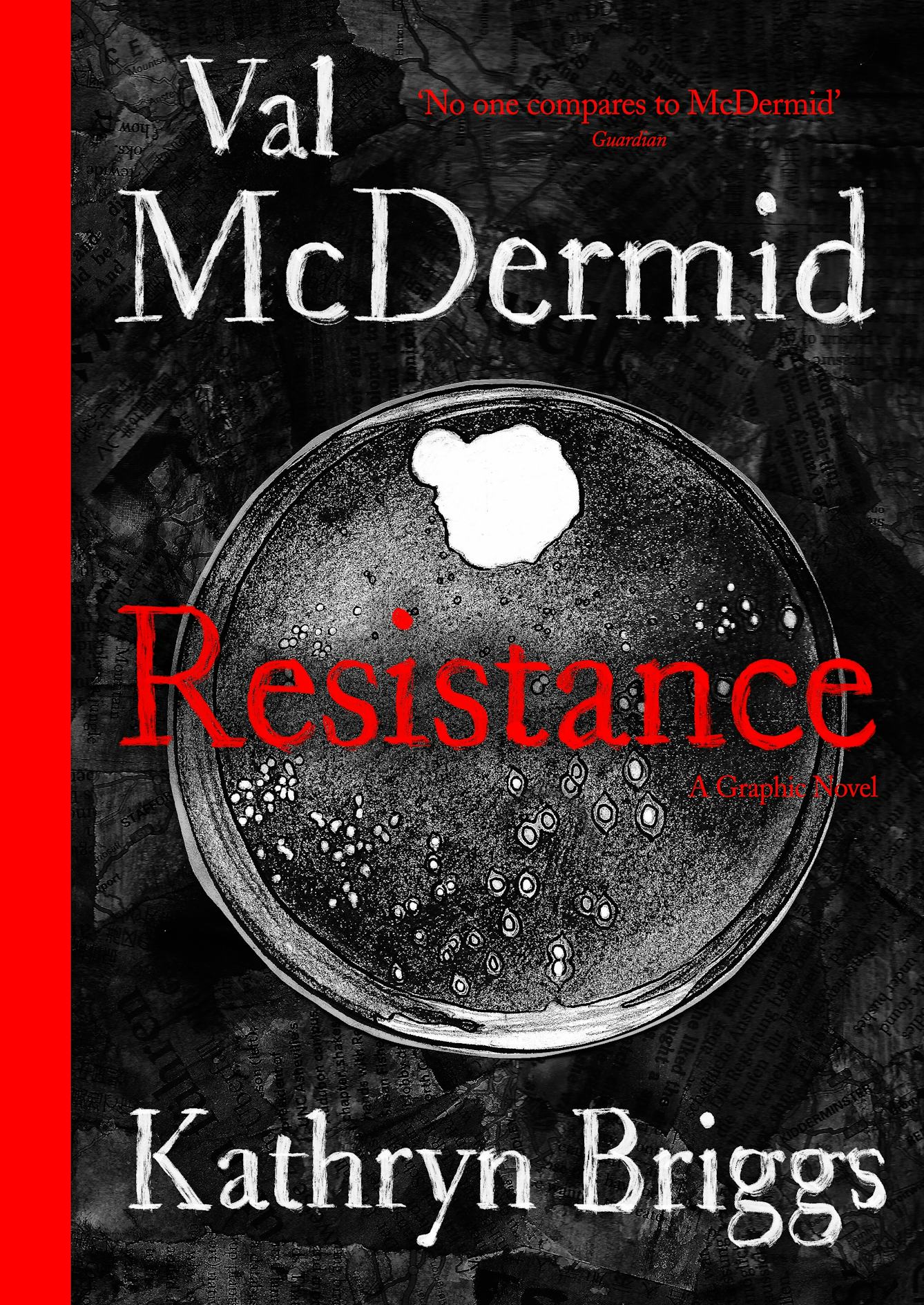 A book cover featuring a black and white photo and red text. The photo is of a petri dish containing white bacteria colonies.