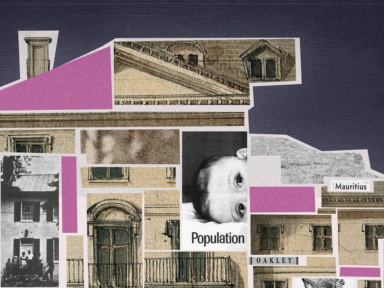 Crop from a larger digital collage. Shown is a building, labelled 'The Birthplace of'. The building's interior is filled with different collage elements, including newspaper cut-outs reading 'Beveridge', 'Ann', 'Richard', 'Governor', 'Population', 'Oakley', 'William' and 'Mauritius'. There are a number of black and white images, one of a baby lying down, one of a mother holding a baby, one of a child playing with coins on a table, and one of a child holding a bag. There are a number of windows and balconies, a chimney, and a central door with steps leading down from it.