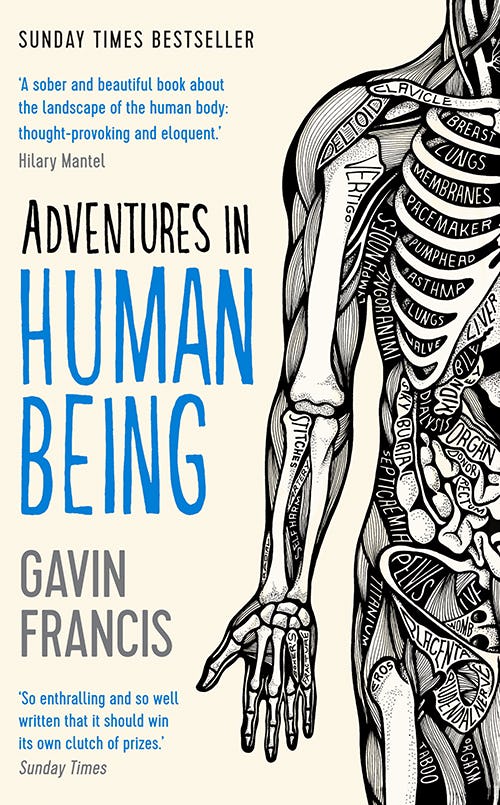 Book cover of Adventures in Human Being by Gavin Francis
