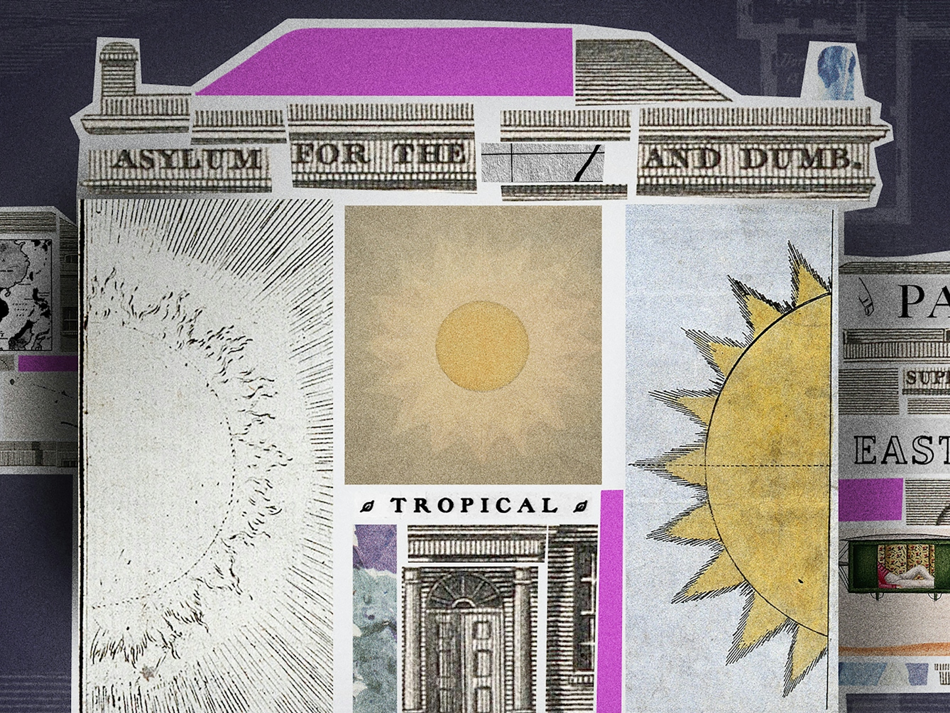 Crop from a larger digital collage. Shown is a building, labelled 'Asylum, Kent Road, London'. The building's interior is filled with different collage elements, including newspaper cut-outs reading 'Asylum... for the... and dumb', 'Paddington', 'Insanity'. There are three different images of the sun in the centre of the asylum. There is a black and white map of India and a number of windows.