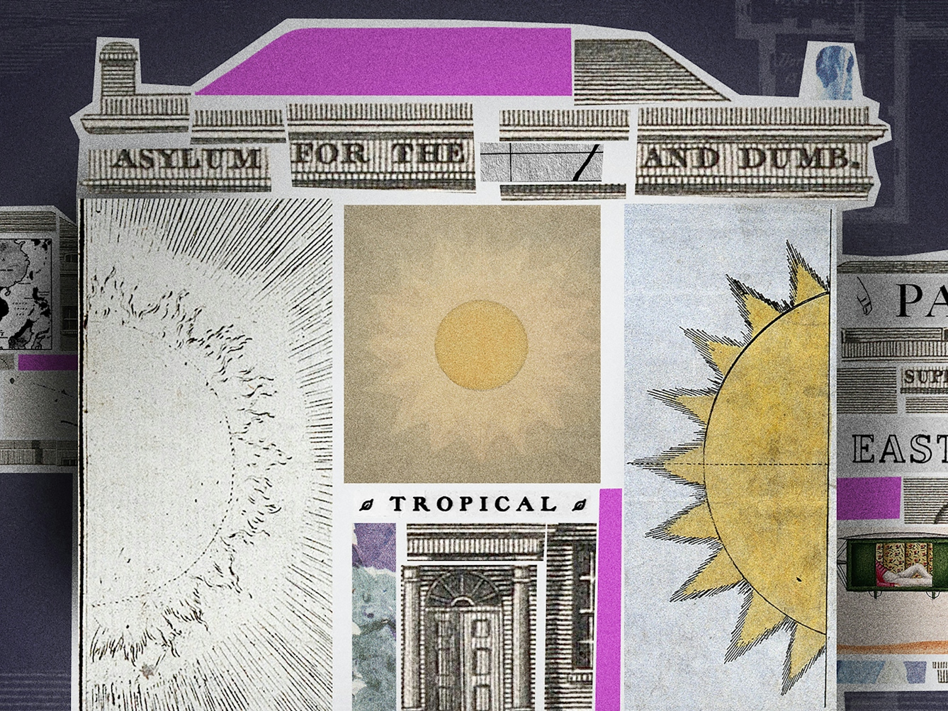 Crop from a larger digital collage. Shown is a building, labelled 'Asylum, Kent Road, London'. The building's interior is filled with different collage elements, including newspaper cut-outs reading 'Asylum... for the... and dumb', 'Paddington', 'Insanity'. There are three different images of the sun in the centre of the asylum. There is a black and white map of India and a number of windows. 