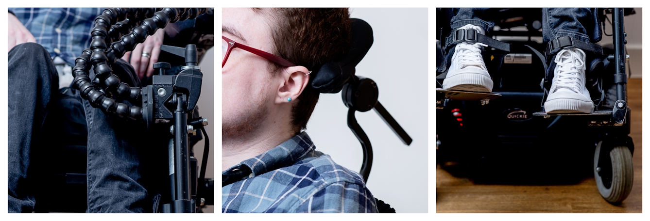 Photographic triptych shwoing close up views of a young person in a wheelchair. The first shows a close up of their knees and a clamp and flexible arms to support a phone. The second shows a close up of the side of their head which the wheelchair head rest. The last shows a close up of their feet in white trainersin the wheelchair foot supports.