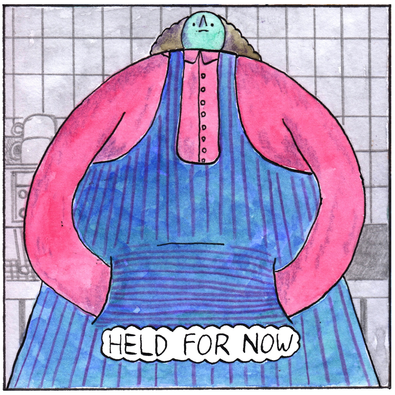 Panel 5 of the web comic 'Nutmeg': The barista, their hands in a blue, striped apron is seen from a viewpoint looking up from the level of their hands in the apron pocket.. They are looking into the middle distance, a tiled wall and coffee machine behind them. Text bubble reads “Held for now”