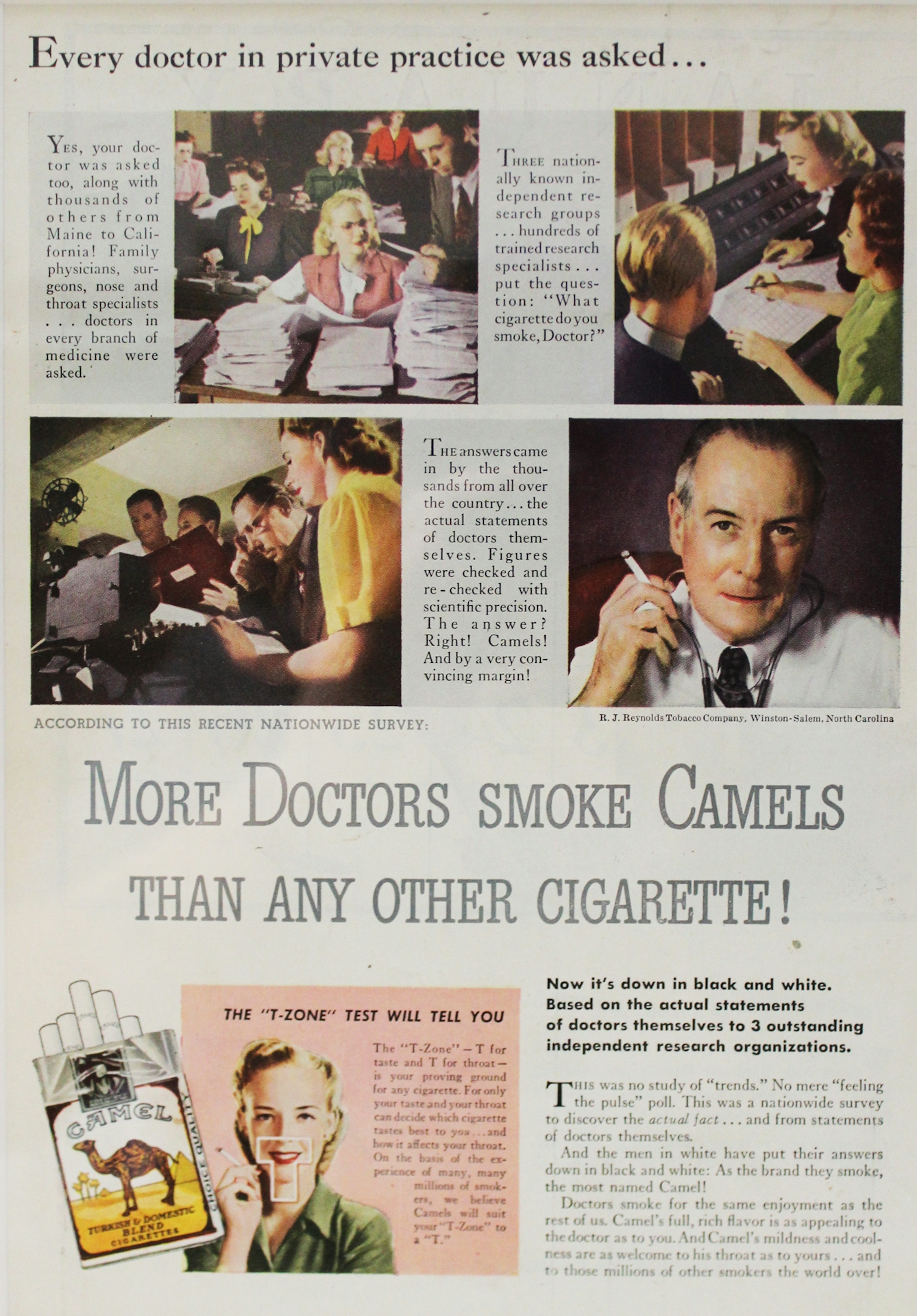 Advertisement showing images of people with piles of paperwork, people looking over a page of numbers, and a man with a tie and stethoscope and a cigarette in his hand. The text reads "more doctors smoke Camels than any other cigarette!". Below is a picture of a packet of Camel-brand cigarettes and a box saying "the 't-zone' test will tell you" with a white "T" drawn around the lips of a woman who is smoking a cigarette.