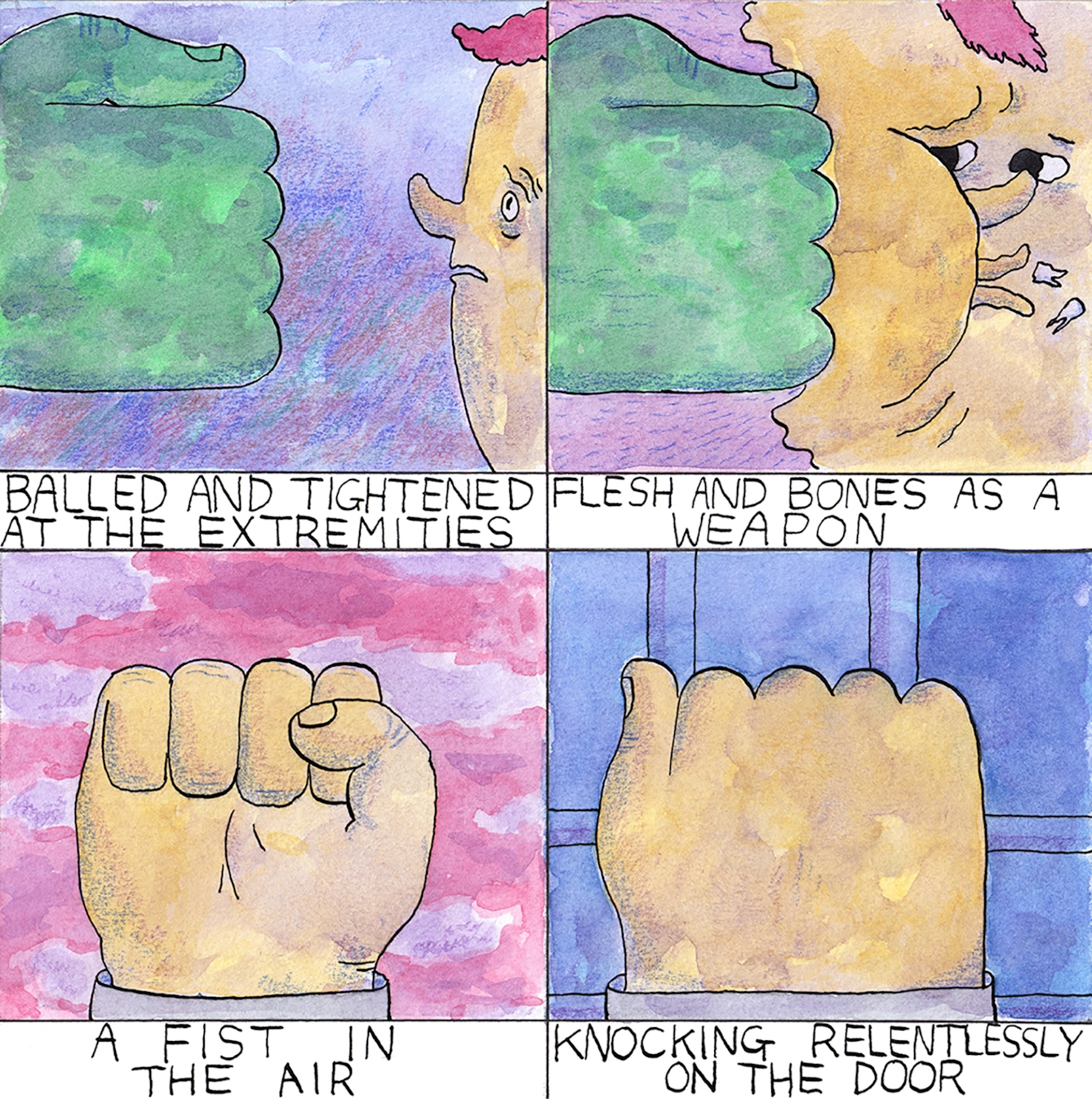 Fist comic by Rob Bidder depicts a fist in different four settings. The first slice shows a fist pointed at someone, in the second slice someone is being punched in the face as their teeth fall out, the third is a fist in the air and the final slice is someone knocking on a door.