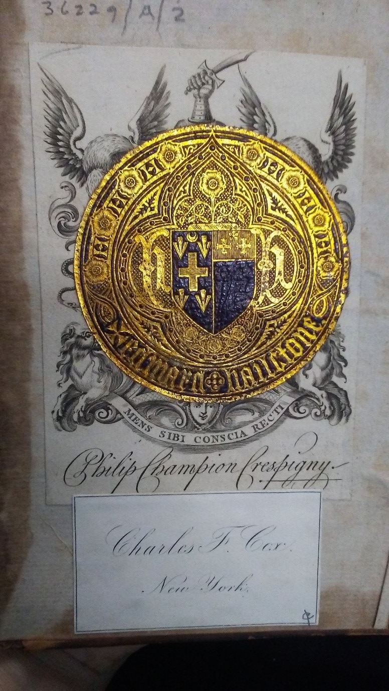 Three bookplates overlaying each other. A circular gilt leather bookplate with a coat of arms in the centre and the name Edward Hailstone overlays a rectangular monochrome printed bookplate which bears what appears to be another coat of arms and the name Philip Champion Crespigny. Below this is a smaller, more recent bookmark with the words 'Charles F. Cox, New York.'