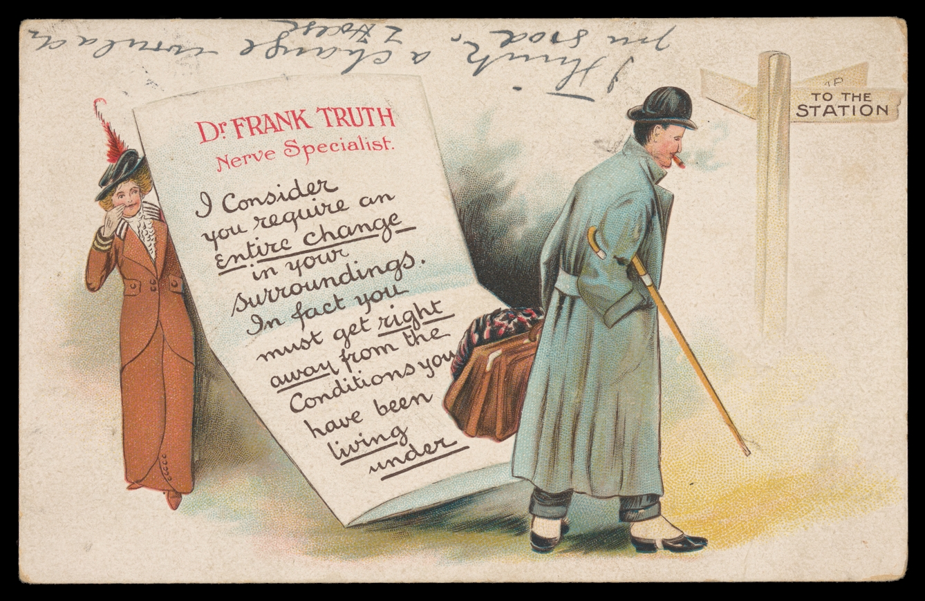Image of a large letter saying: Dr. Frank Truth, Nerve specialist. I consider you require an entire change in your surroundings. In fact you must get right away from the conditions you have been living under. A woman appears behind the letter, with a man walking away in the foreground.
