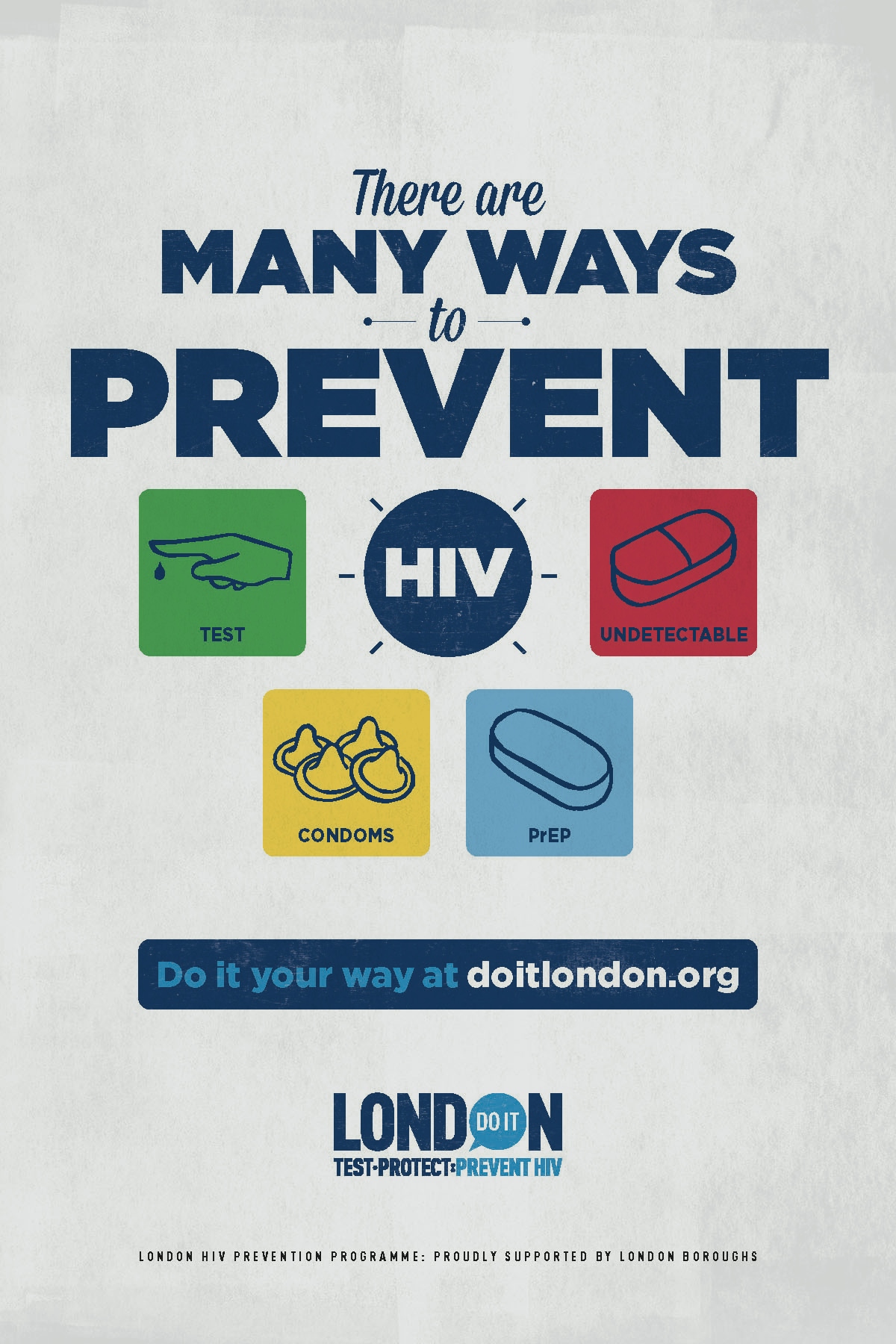 Do It London campaign poster, stating "There are many ways to prevent HIV" with four suggestions in colourful boxes: test, condoms, undetectable, PrEP.