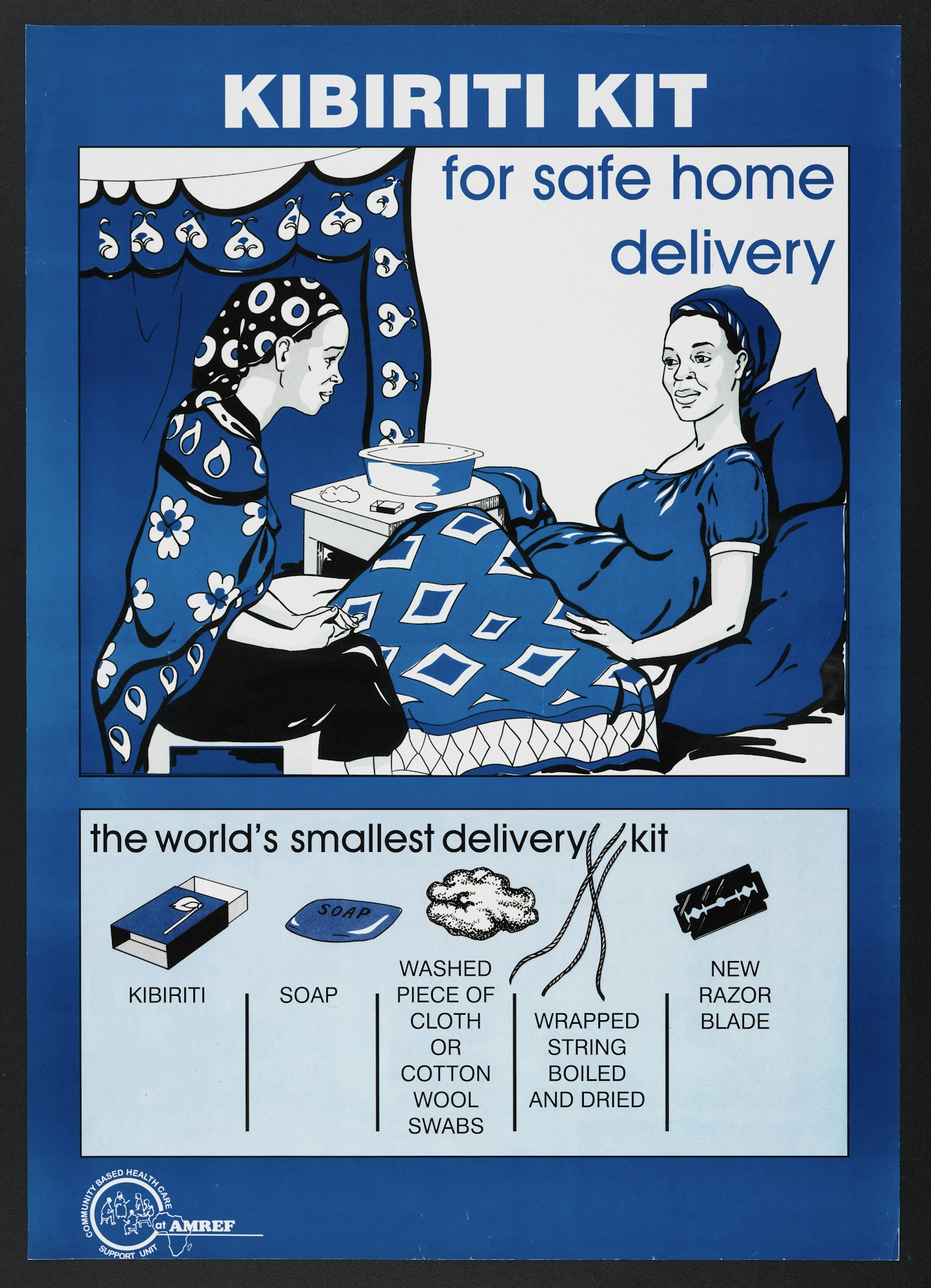 Colour lithograph from 2000 promoting the Kibiriti home birth kit in Kenya, which depicts a midwife tending to a pregnant woman at home. The kit includes 'kibiriti', 'soap', 'washed piece of cloth or cotton wool swabs', 'wrapped string boiled and dried' and 'new razor blade'.