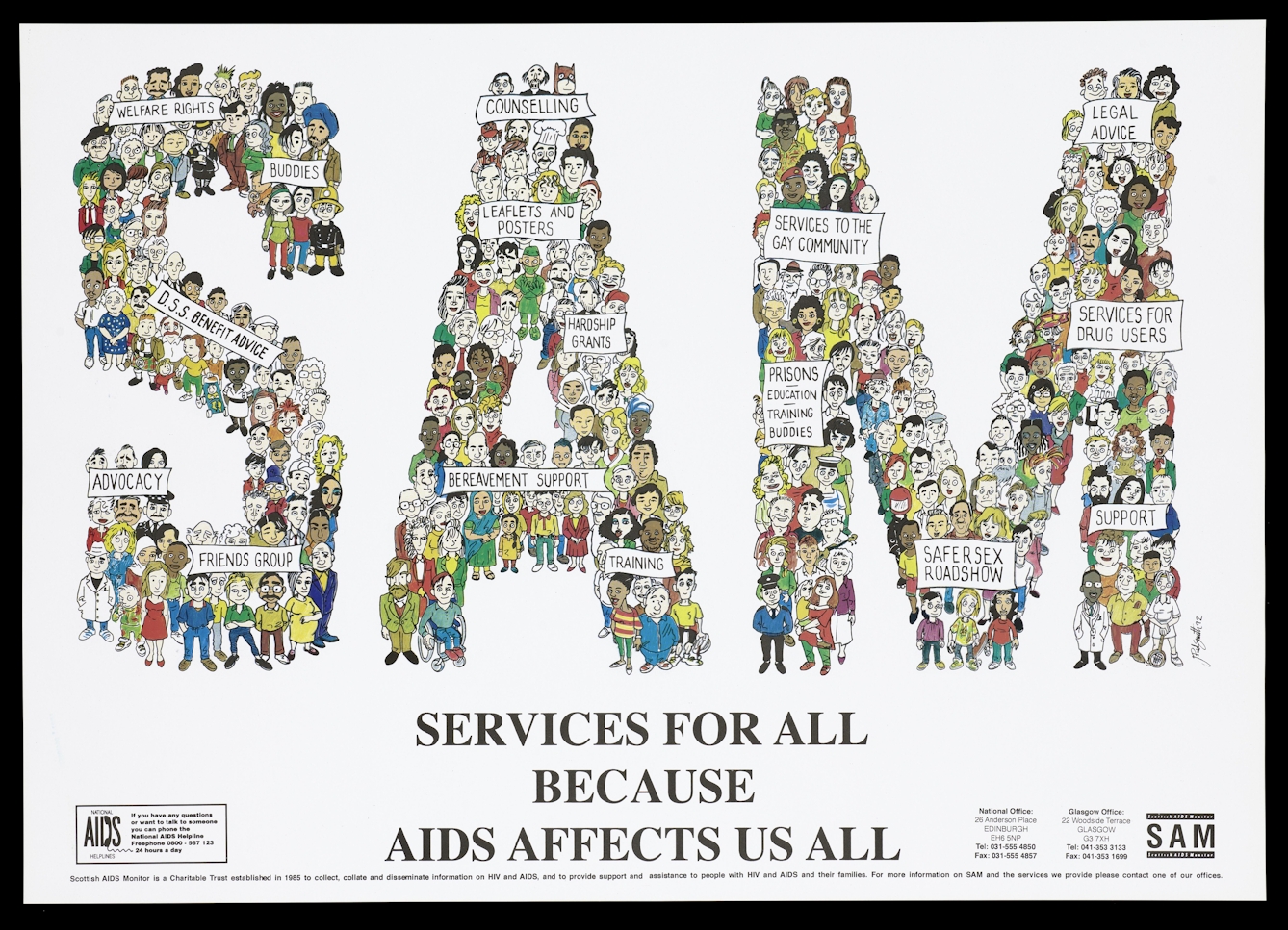 Numerous figures form the word 'SAM'. They carry banners with text such as "welfare rights", "services to the gay community", "services for drug users", "safer sex roadshow" and "bereavement support". The large title text underneath reads "Services for all because AIDS affects us all. 