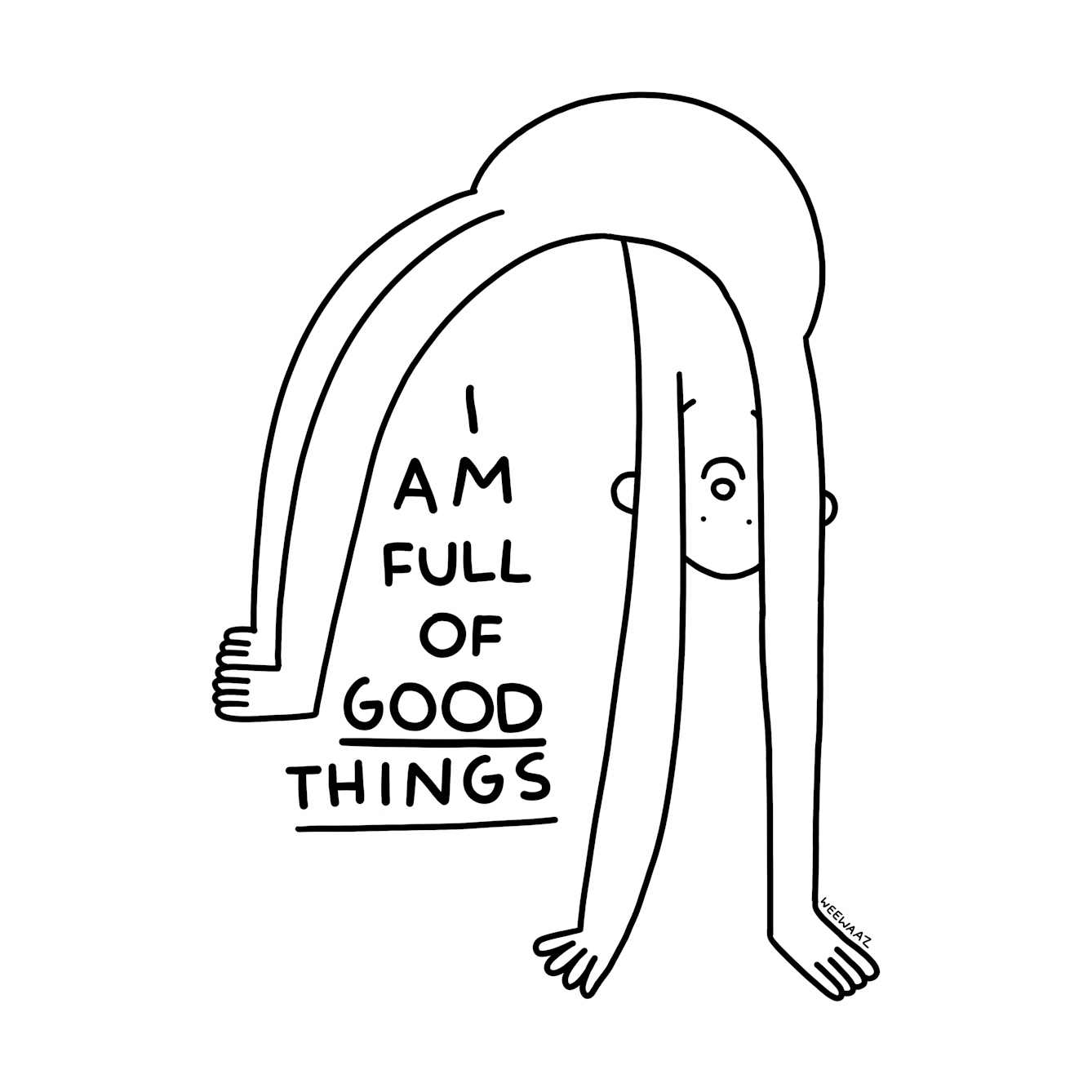 Character bending over backwards over the text: I am full of good things. 