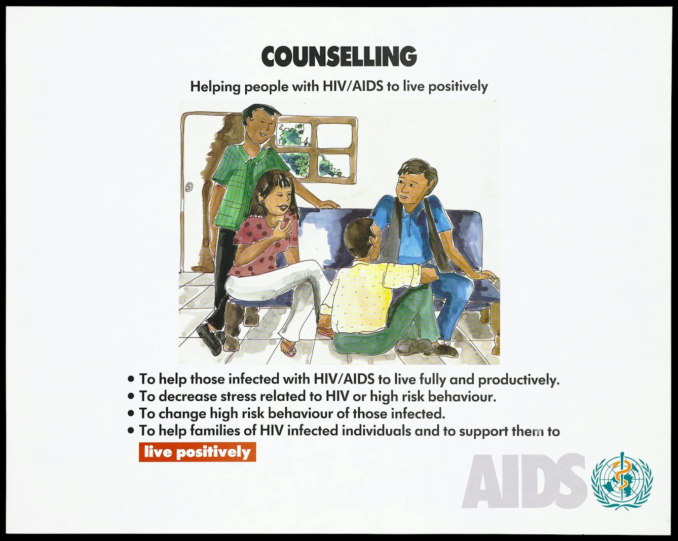 A woman and a man sitting on a sofa with a man sitting on the floor and another standing. Text reads "Counsel(l)ing. Helping people with HIVAIDS to live positively. To help those infected with HIV/AIDS ... to decrease stress ... to change high risk behaviour ... to help families of HIV infected individuals ... AIDS."