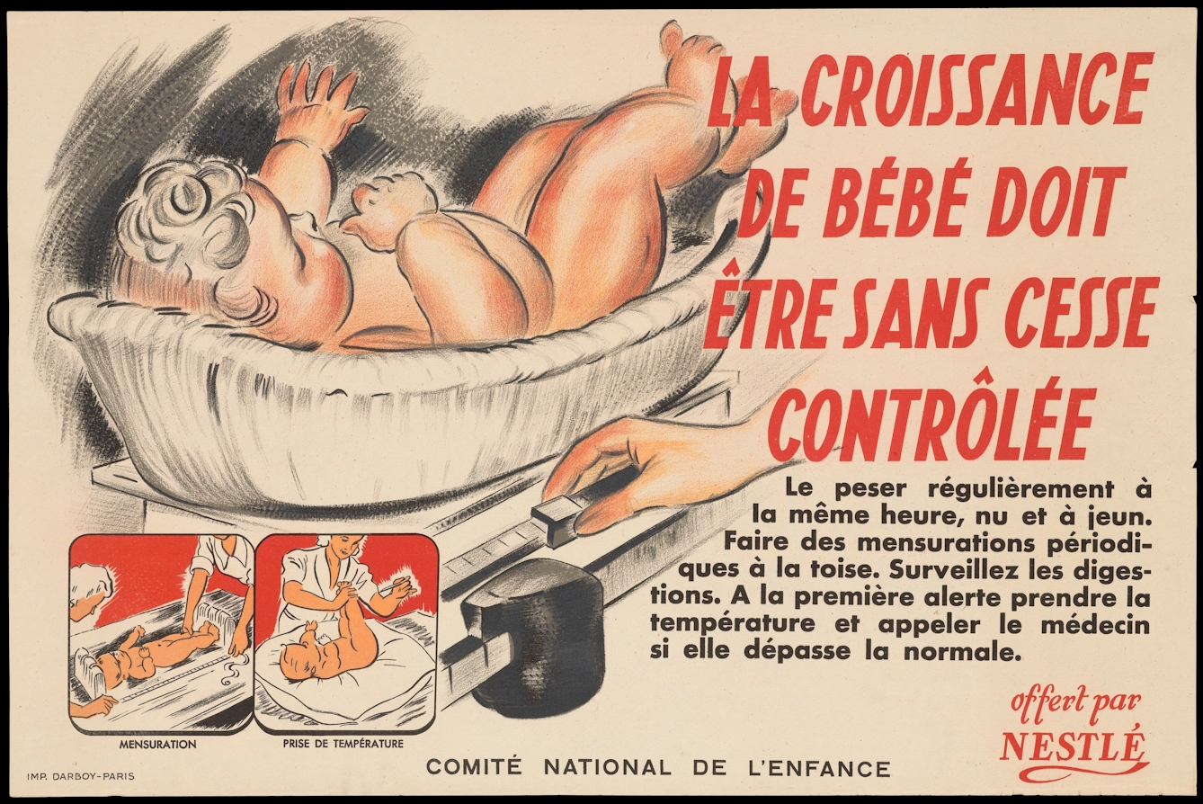 Colour poster showing a baby on a scale. There are two smaller inset images showing a baby being measured and with its legs lifted in the air as a woman examines a thermometer that she has presumably just removed from its rectum. The poster is titled "La croissance de bebe doit etre sans cesse controlee".