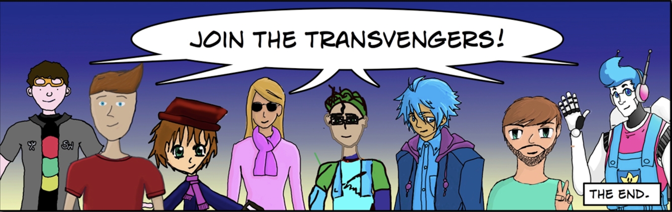 “Join the Transvengers!” The End.