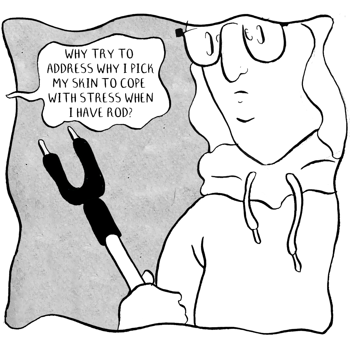 In panel 3 Rod is now in close up so we see their face and the end of the cattle prod. From outside the frame comes the voice of the person dressed in white saying, "Why try to address why I pick my skin to cope with stress when I have Rod?"