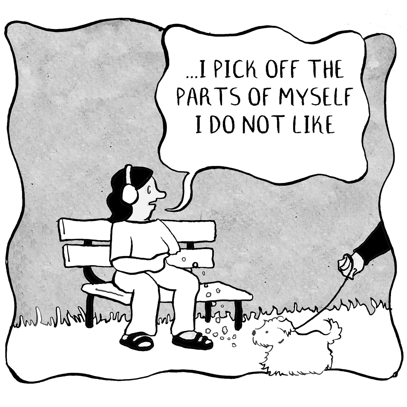 In panel 6 they are now sitting on a park bench as a dog walker passes bay, continuing to pick they at their arm which is almost missing from the shoulder. They continue "... I pick off the parts of myself I do not like"